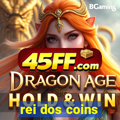 rei dos coins